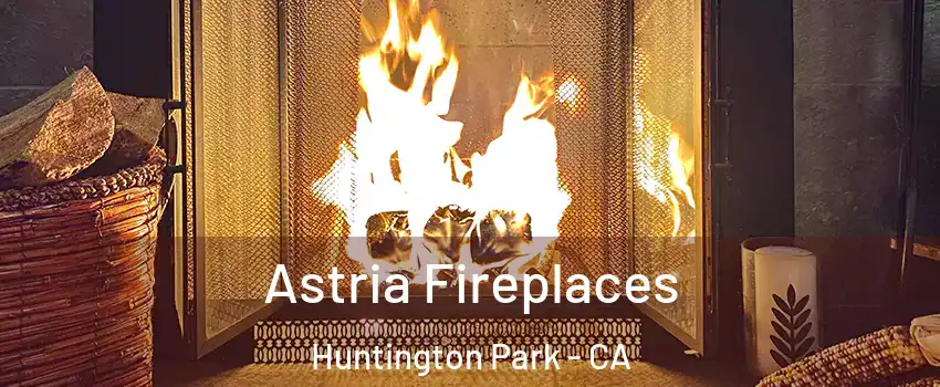  Astria Fireplaces Huntington Park - CA