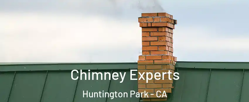Chimney Experts Huntington Park - CA