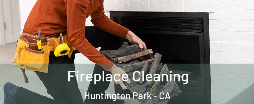  Fireplace Cleaning Huntington Park - CA