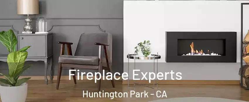 Fireplace Experts Huntington Park - CA