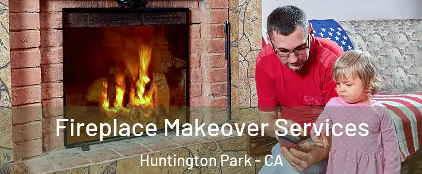  Fireplace Makeover Services Huntington Park - CA